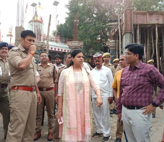 सभी श्रद्धालु हमारे अतिथि है और उनके सुरक्षा व्यवस्था के लिए हमारी प्रथम वरीयता -जिलाधिकारी